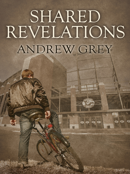 Title details for Shared Revelations by Andrew Grey - Available